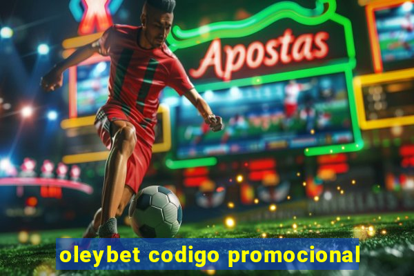 oleybet codigo promocional